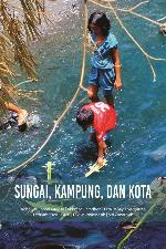 Sungai, Kampung, dan Kota