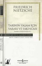 Tarihin Yaşam İçin Yararı ve Sakıncası - Zamana Aykırı Bakışlar 2