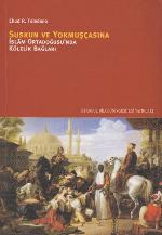 Suskun ve Yokmuşcasına İslam Ortadoğusu'nda Kölelik Bağları
