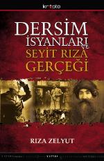 Dersim İsyanları ve Seyit Rıza Gerçeği