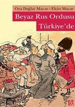 Beyaz Rus Ordusu Türkiye’de