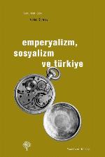 Emperyalizm, Sosyalizm ve Türkiye