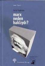 Marx Neden Haklıydı?