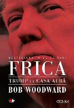 Frica. Trump la Casa Alba