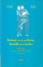 Bărbații vin de pe Marte, femeile de la coafor