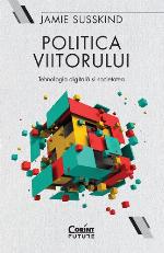 Politica viitorului.Tehnologia