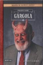 Profesor gargola (Spanish Edition)
