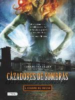 Cazadores de sombras 1. Ciudad de hueso (Edición mexicana)