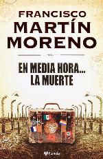 En media hora... la muerte (Spanish Edition)