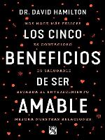 Los cinco beneficios de ser amable
