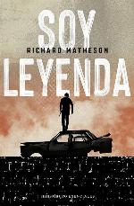 Soy leyenda (Spanish Edition)