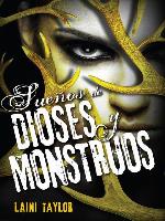 Sueños de dioses y monstruos (Hija de humo y hueso 3)