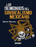 Los demonios del sindicalismo mexicano