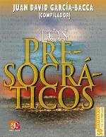 Los presocráticos : Jenófanes, Parménides, Empédocles, Refranero Clásico Griego, Heráclito, Alcmeón, Zenón, Meliso, Filolao, Anaxágoras, Diógenes de Apolonia, Leucipo, Metrodoro de Kío, Demócrito
