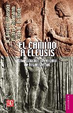 El camino a Eleusis : una solución al enigma de los misterios