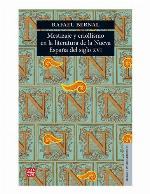 Mestizaje y criollismo en la literatura de la Nueva España del siglo XVI
