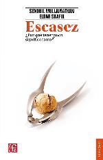 Escasez : ¿Por qué tener muy poco significa tanto?