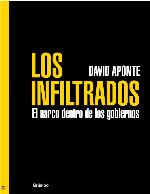 Los infiltrados : El narco dentro de los gobiernos