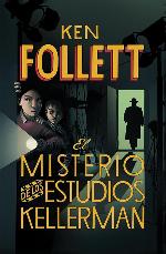 El misterio de los estudios Kellerman / The Mystery of the Kellerman's Studio (Spanish Edition)