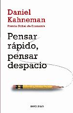 Pensar r&aacute;pido, pensar despacio / Thinking, Fast and Slow (Spanish Edition)