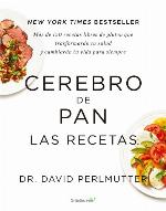 Cerebro de pan. Las recetas (Colección Vital)