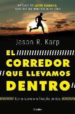 El corredor que llevamos dentro / The Inner Runner (Spanish Edition)