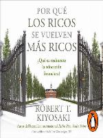 Por qué los ricos se vuelven más ricos