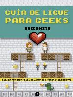 Guía de ligue para geeks