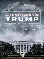 La trastienda de Trump