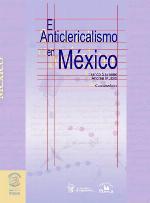 El anticlericalismo en México