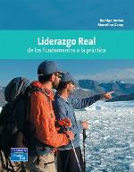 Liderazgo real de los fundamentos a la práctica