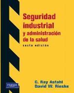 Seguridad industrial y administración de la salud