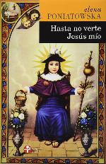 Hasta no verte Jesus mio (Spanish Edition)