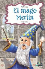 EL mago Merlin: Clasicos para ninos (Spanish Edition)