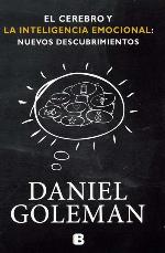 El Cerebro Y La Inteligencia Emocional: Nuevos Descubrimientos