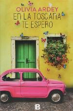 En la Toscana te espero (Spanish Edition)