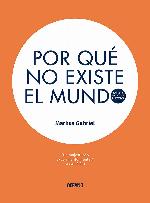 Por qu&eacute; no existe el mundo (Spanish Edition)