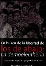 En busca de la libertad de los de abajo la demoeleuthería
