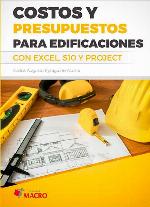 Costos y presupuestos para edificaciones con Excel, S10 y Project