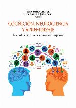 Cognición, neurociencia y aprendizaje : el adolescente en la educación superior