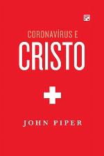 Coronavírus e Cristo