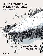 A mercadoria mais preciosa