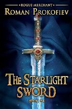 The Starlight Sword (Rogue Merchant Book #1): LitRPG Series