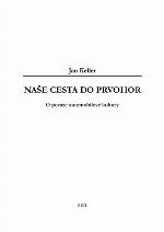 Nase Cesta Do Prvohor