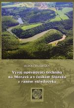 Vývoj opevňovací techniky na Moravě a v českém Slezsku v raném středověku