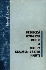 Vědecká exegeze Bible a úkoly ekumenického hnutí