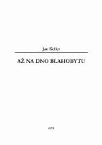 Až na dno blahobytu