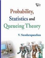 Probability, statistics and queuing theory