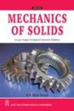 Mechanics Of Solids (As Per Gujarat Technical University Syllabus)
