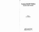 YOUNG ADULT FICTION : issues and trends.